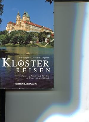 Bild des Verkufers fr Klsterreisen - Ausflge zu Klstern und Kirchen in sterreich und Sdtirol. zum Verkauf von Antiquariat Buchkauz