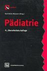Bild des Verkufers fr Pdiatrie - mit 154 Tabellen. Lehrbuch. zum Verkauf von Antiquariat Buchkauz