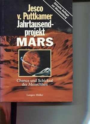 Bild des Verkufers fr Jahrtausendprojekt Mars. Chance und Schicksal der Menschheit. zum Verkauf von Antiquariat Buchkauz