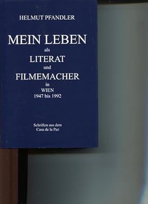 Bild des Verkufers fr Mein Leben als Literat und Filmemacher in Wien 1947-1992. Schriften aus dem Casa de la Paz 16. zum Verkauf von Antiquariat Buchkauz