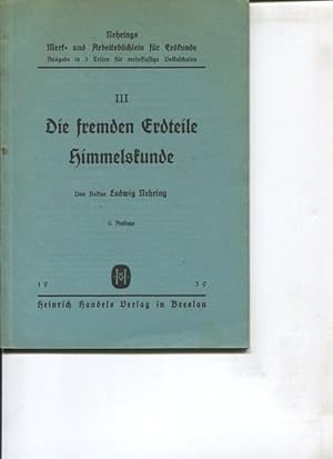 Bild des Verkufers fr Die fremden Erdteile. Himmelskunde. Nehrings Merk- und Arbeitsbchlein fr Erdkunde. zum Verkauf von Antiquariat Buchkauz