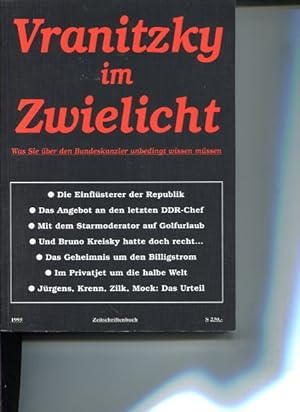 Seller image for Vranitzky im Zwielicht. Zeitschriftenbuch. Was Sie ber den Bundeskanzler unbedingt wissen mssen. Arge GKS. for sale by Antiquariat Buchkauz