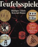 Seller image for Teufelsspiele. 5 hllische Audienzen um Geist, Gewinn und Glck. Teufelsspiele fotogr. Werner Reinhold. Die Spielplne verdanken Sie Heinz Kutschkes Zeichenstift. Helmut Tracksdorf gestaltete d. Audienzen. for sale by Antiquariat Buchkauz