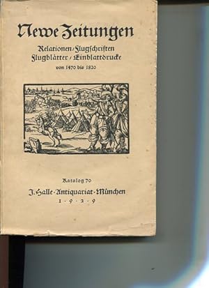 Newe Zeitungen, Relationen, Flugschriften, Flugblätter, Einblattdrucke von 1470 bis 1820. Einleit...