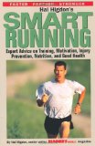 Imagen del vendedor de Hal Higdon's Smart Running. Expert Advice on Training, Motivation, Injury Prevention, Nutrition and Good Health. a la venta por Antiquariat Buchkauz