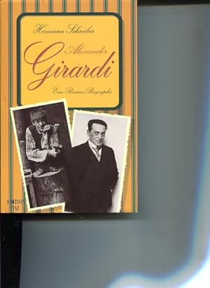 Alexander Girardi. Eine Roman - Biographie.