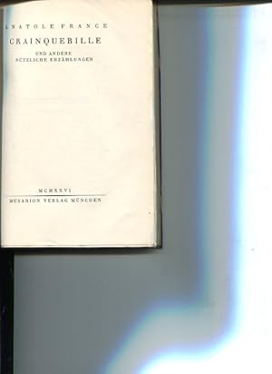 Bild des Verkufers fr Crainquebille und andere ntzliche Erzhlungen. bers. v. Gertrud van Grootheest. Gesammelte Schriften. zum Verkauf von Antiquariat Buchkauz