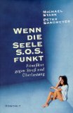Seller image for Wenn die Seele S.O.S funkt. Fitnekur gegen Stre und berlastung. for sale by Antiquariat Buchkauz