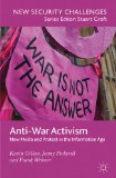 Bild des Verkufers fr Anti-War Activism: New Media and Protest in the Information Age (New Security Challenges). zum Verkauf von Antiquariat Buchkauz