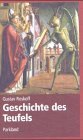 Image du vendeur pour Geschichte des Teufels. Eine kulturhistorische Satanologie von den Anfngen bis ins 18. Jahrhundert. Hrsg. von: Abraham Melzer. mis en vente par Antiquariat Buchkauz