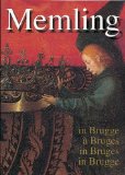 Seller image for Memling in Brgge. Memling in Bruges,  Bruges, in Bruges, in Brgge. for sale by Antiquariat Buchkauz