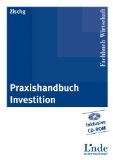 Seller image for Praxishandbuch Investition - inklusive CD-ROM. Linde international Fachbuch Wirtschaft. for sale by Antiquariat Buchkauz