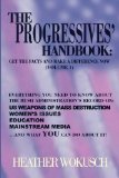 Seller image for The Progressives' Handbook. US Weapons of Mass Destruction, Women's Issues, Education, Mainstream Media: 1. for sale by Antiquariat Buchkauz