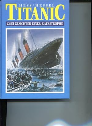 Imagen del vendedor de Titanic - Zwei Gesichter einer Katastrophe a la venta por Antiquariat Buchkauz