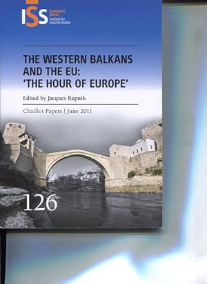 Bild des Verkufers fr The Western Balkans and the EU: "The Hour of Europe". Chaillot Papers. zum Verkauf von Antiquariat Buchkauz