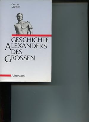 Bild des Verkufers fr Geschichte Alexanders des Groen. zum Verkauf von Antiquariat Buchkauz
