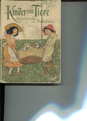 Kinder und Tiere. 22 Erzählungen für Knaben und Mädchen. Mit vielen Federzeichnungen u. Farbdruck...