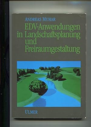 Bild des Verkufers fr EDV-Anwendungen in Landschaftsplanung und Freiraumgestaltung. zum Verkauf von Antiquariat Buchkauz