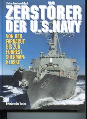 Bild des Verkufers fr Zerstrer der US Navy. Von der Farragut- bis zur Forrest-Sherman-Klasse. zum Verkauf von Antiquariat Buchkauz