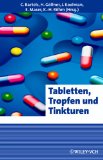 Seller image for Tabletten, Tropfen und Tinkturen. Erlebnis Wissenschaft. for sale by Antiquariat Buchkauz