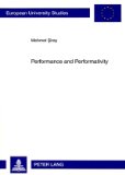Performance and performativity. Europäische Hochschulschriften Reihe 20, Philosophie Vol. 726.