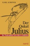 Seller image for Der Onkel Julius oder der Wiederaufbau sterreichs in Anekdoten. Zeichnungen von Ironimus for sale by Antiquariat Buchkauz