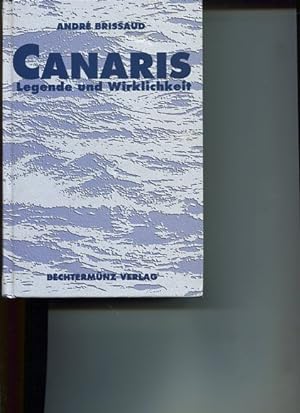 Seller image for Canaris. Legende und Wirklichkeit for sale by Antiquariat Buchkauz