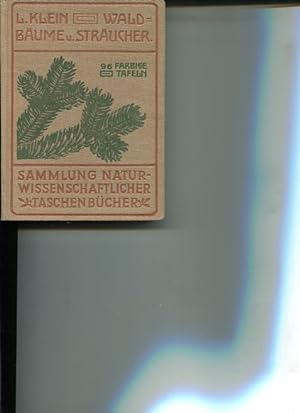 Immagine del venditore per Unsere Waldbume, Strucher und Zwergholzgewchse. Sammlung naturwissenschaftlicher Taschenbcher Band 4. venduto da Antiquariat Buchkauz