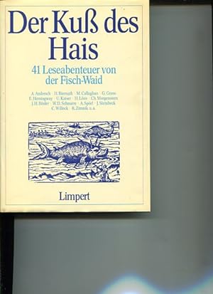 Seller image for Der Ku des Hais. 41 Leseabenteuer von Fisch-Wald, for sale by Antiquariat Buchkauz