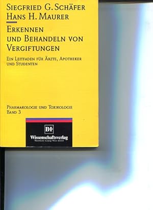 Bild des Verkufers fr Erkennen und Behandeln von Vergiftungen - ein Leitfaden fr rzte, Apotheker und Studenten. Pharmakologie und Toxikologie Band 3. zum Verkauf von Antiquariat Buchkauz