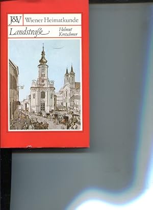 Bild des Verkufers fr Landstrae Geschichte des 3. Wiener Gemeindebezirks und seiner alten Orte. Mit dem Beitrag Geologischer Aufbau und Erdgeschichte, Wiener Heimatkunde. zum Verkauf von Antiquariat Buchkauz