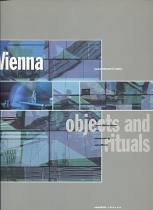 Immagine del venditore per Vienna objects and rituals architecture in context. venduto da Antiquariat Buchkauz
