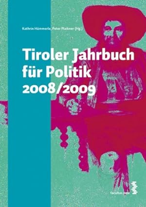 Bild des Verkufers fr Tiroler Jahrbuch fr Politik 2008/2009. zum Verkauf von Antiquariat Buchkauz