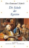 Seller image for Die Schule der Egoisten - Roman. Meridiane Band 61. for sale by Antiquariat Buchkauz
