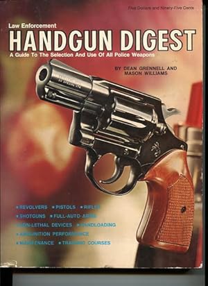 Image du vendeur pour Law Enforcement Handgun Digest. A Guide to the selection and use of all Police Weapons. mis en vente par Antiquariat Buchkauz