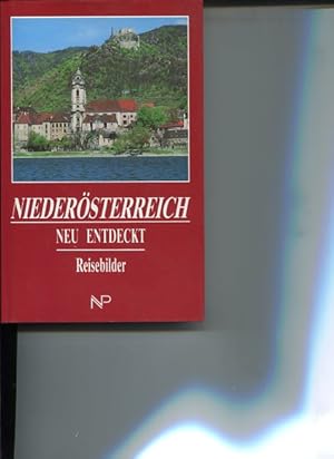 Bild des Verkufers fr Niedersterreich neu entdeckt. Reisebilder - Band 3. zum Verkauf von Antiquariat Buchkauz