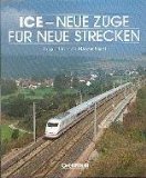 Seller image for ICE - Neue Zge fr neue Strecken. for sale by Antiquariat Buchkauz