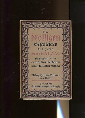 Seller image for Die drolligen Geschichten des Herrn Balzac. Mit ergtzlichen Bidern von Dore. for sale by Antiquariat Buchkauz