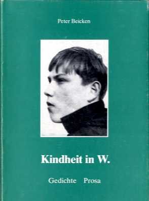 Kindheit in W. Sehnsucht nach einer anderen Geschichte Natur. Hrsg. von Friedhelm Pamp u. Rainer ...
