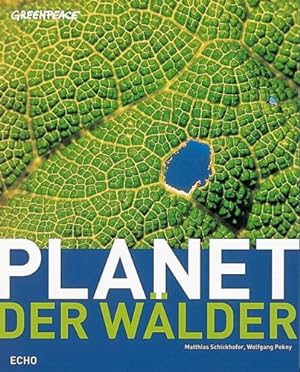 Bild des Verkufers fr Planet der Wlder. Das Greenpeace Buch. zum Verkauf von Antiquariat Buchkauz