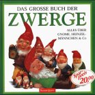 Bild des Verkufers fr Das groe Buch der Zwerge. Alles ber Gnome, Heinzelmnnchen & Co. bers.: Inge Uffelmann. zum Verkauf von Antiquariat Buchkauz