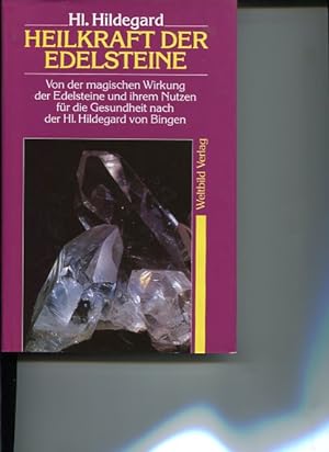 Seller image for Heilkraft der Edelsteine. Heilige Hildegard. bers. von Manfred Pawlik for sale by Antiquariat Buchkauz