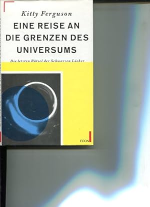 Seller image for Eine Reise an die Grenzen des Universums. die letzten Rtsel der Schwarzen Lcher. for sale by Antiquariat Buchkauz