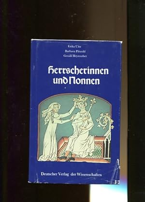Seller image for Herrscherinnen und Nonnen. Frauengestalten von der Ottonenzeit bis zu den Staufern. for sale by Antiquariat Buchkauz