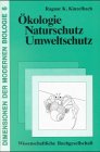 Seller image for kologie, Naturschutz, Umweltschutz. Dimensionen der modernen Biologie, Band 6. for sale by Antiquariat Buchkauz