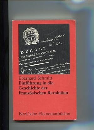 Bild des Verkufers fr Einfhrung in die Geschichte der Franzsischen Revolution. Beck sche Elementarbcher. zum Verkauf von Antiquariat Buchkauz