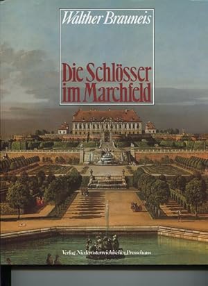 Bild des Verkufers fr Die Schlsser im Marchfeld. zum Verkauf von Antiquariat Buchkauz