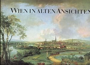 Imagen del vendedor de Wien in alten Ansichten. Das Werden der Wiener Vedute. a la venta por Antiquariat Buchkauz