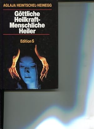 Bild des Verkufers fr Gttliche Heilkraft - menschliche Heiler. Edition S zum Verkauf von Antiquariat Buchkauz
