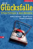 Seller image for Die Glcksfalle : Erfinder-Schicksale & Ideen-Diebsthle. for sale by Antiquariat Buchkauz